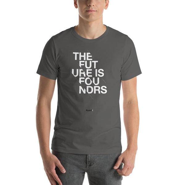 The Future is Foundrs - Short-Sleeve Unisex T-Shirt