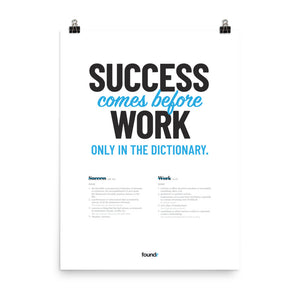 Success comes before work - Poster