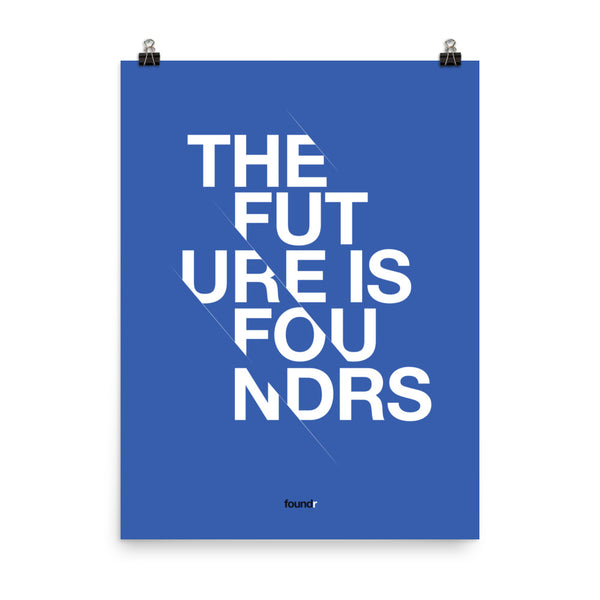 The Future is Foundrs - Poster